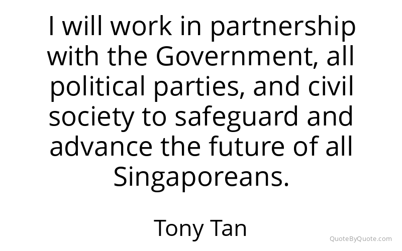 Preview image for this quote by Tony Tan