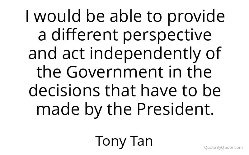 Preview image for this quote by Tony Tan