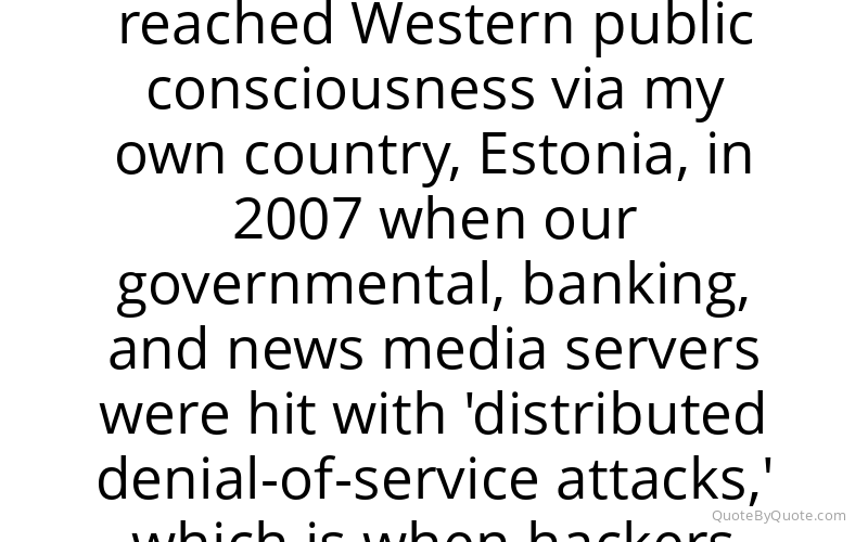 Preview image for this quote by Toomas Hendrik Ilves