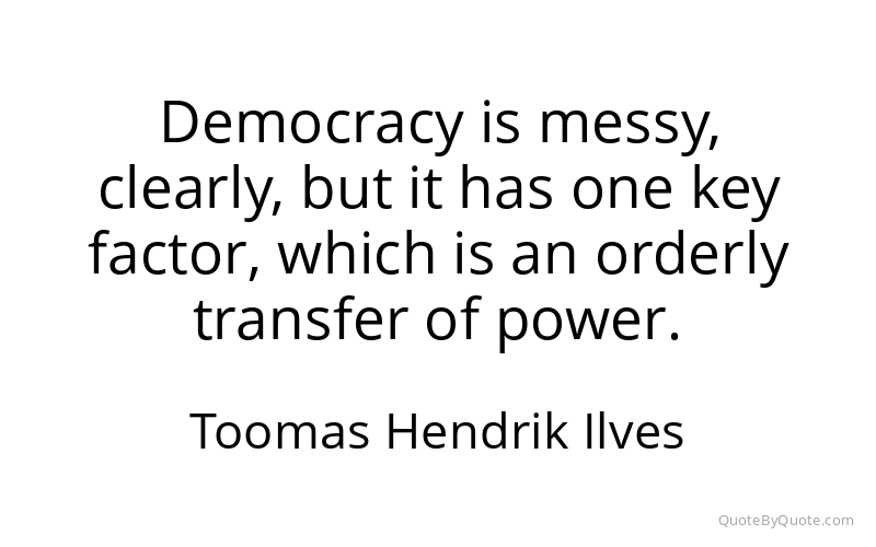 Preview image for this quote by Toomas Hendrik Ilves
