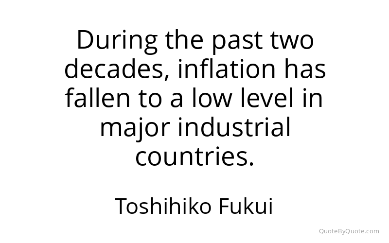 Preview image for this quote by Toshihiko Fukui