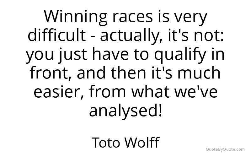 Preview image for this quote by Toto Wolff