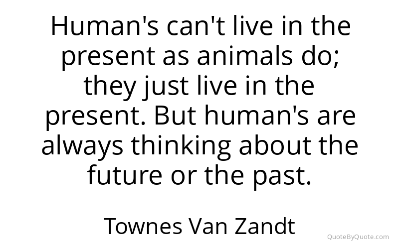 Preview image for this quote by Townes Van Zandt