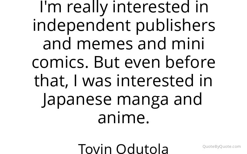 Preview image for this quote by Toyin Odutola