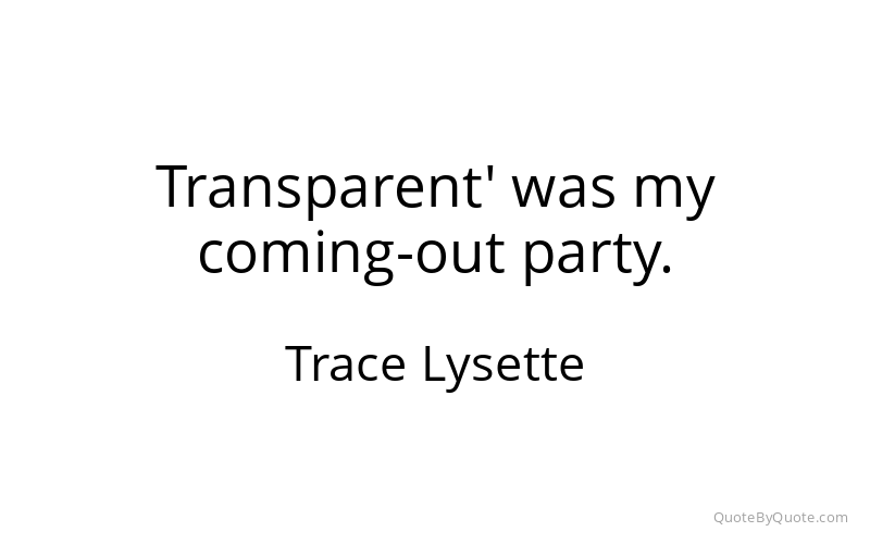 Preview image for this quote by Trace Lysette