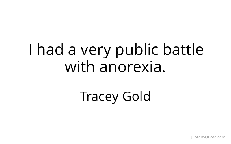 Preview image for this quote by Tracey Gold
