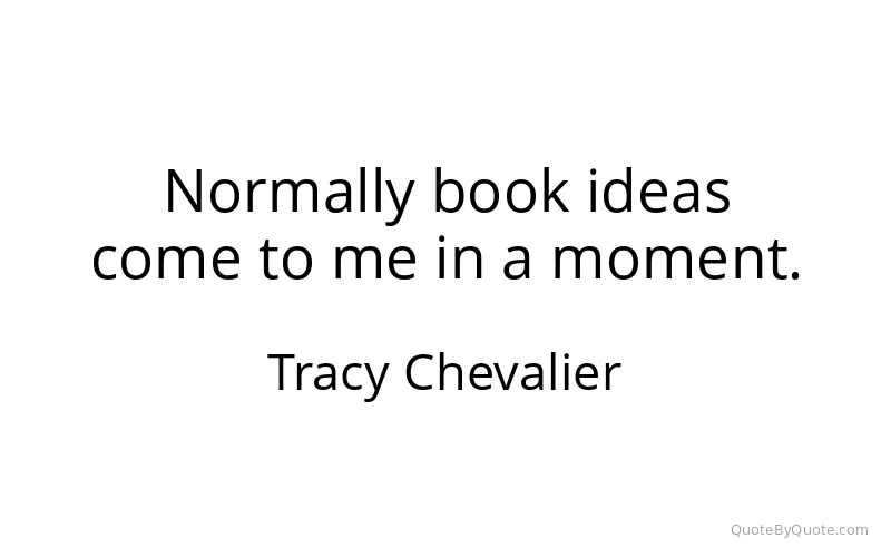 Preview image for this quote by Tracy Chevalier