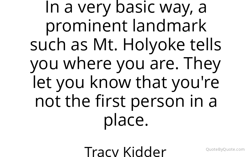 Preview image for this quote by Tracy Kidder