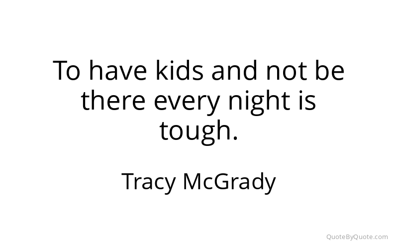Preview image for this quote by Tracy McGrady
