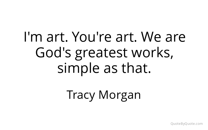 Preview image for this quote by Tracy Morgan