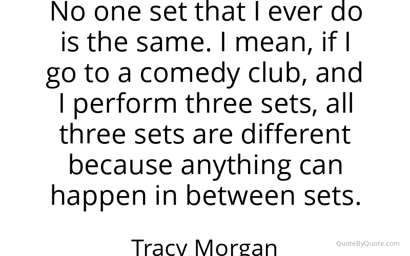 Preview image for this quote by Tracy Morgan