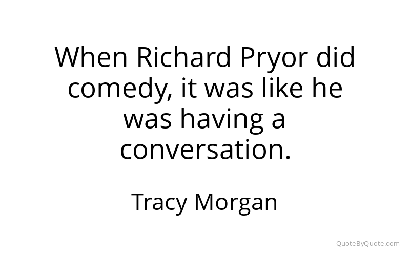 Preview image for this quote by Tracy Morgan