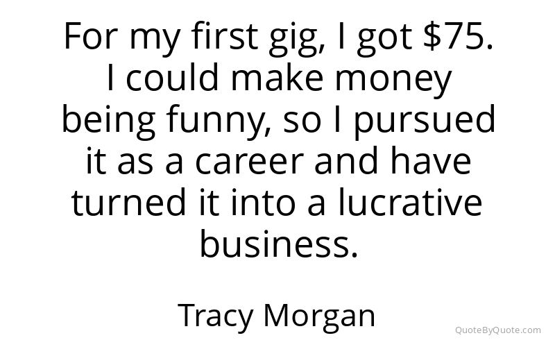 Preview image for this quote by Tracy Morgan