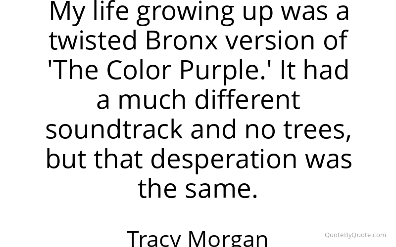 Preview image for this quote by Tracy Morgan