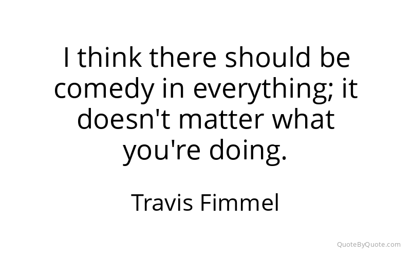 Preview image for this quote by Travis Fimmel