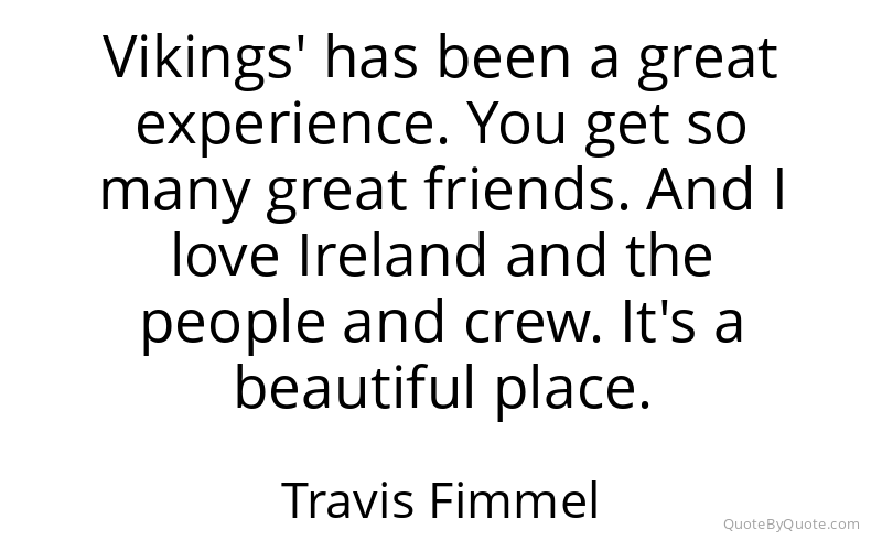 Preview image for this quote by Travis Fimmel