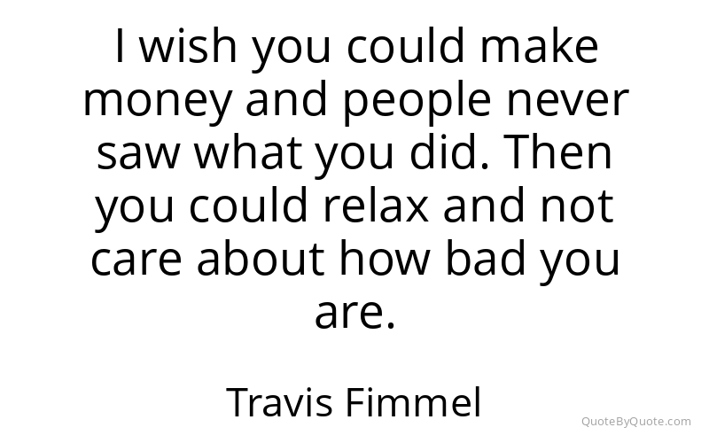 Preview image for this quote by Travis Fimmel
