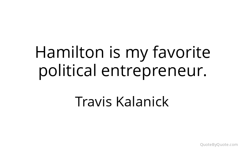 Preview image for this quote by Travis Kalanick