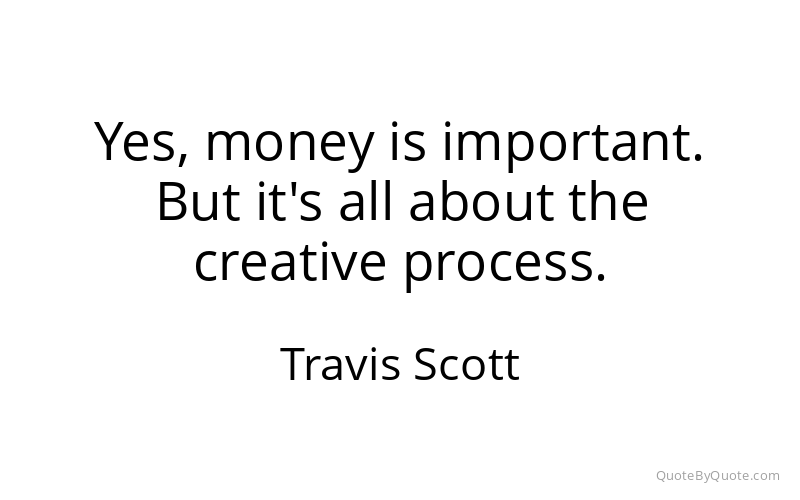 Preview image for this quote by Travis Scott
