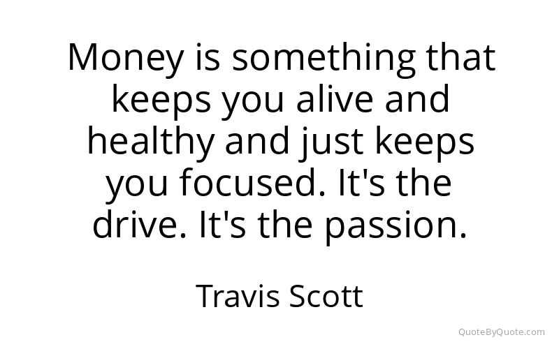 Preview image for this quote by Travis Scott