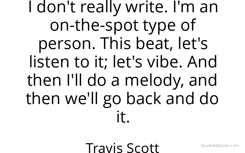 Preview image for this quote by Travis Scott