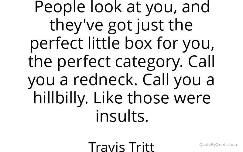 Preview image for this quote by Travis Tritt