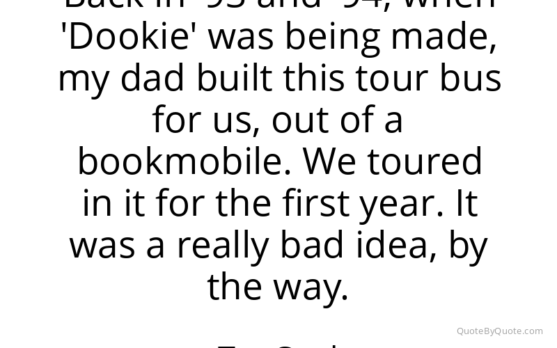 Preview image for this quote by Tre Cool