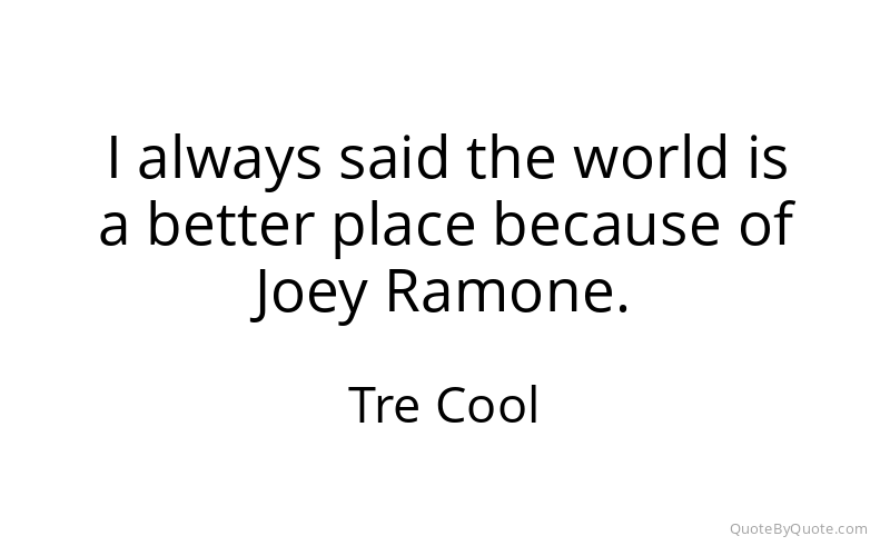 Preview image for this quote by Tre Cool