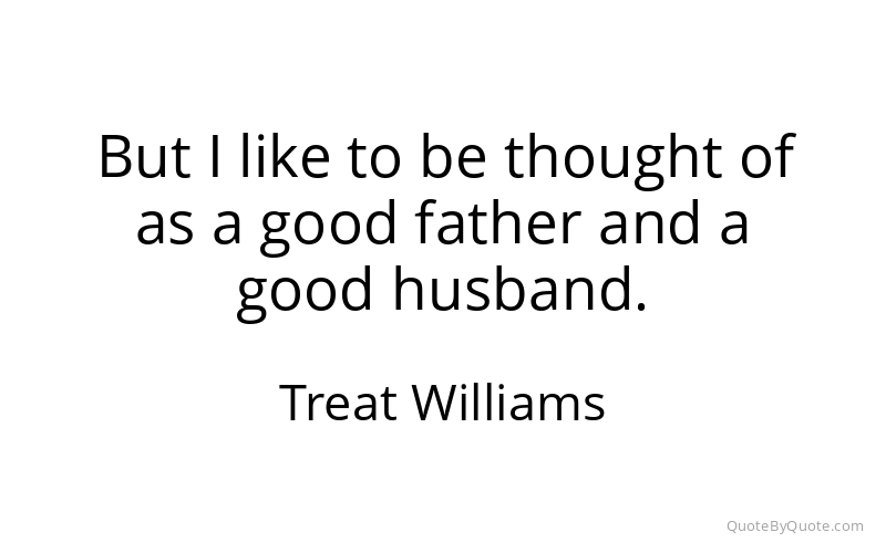 Preview image for this quote by Treat Williams