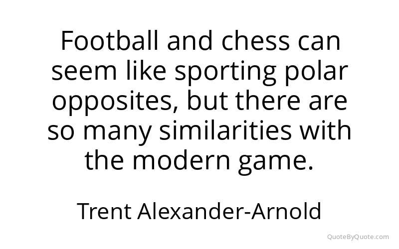 Preview image for this quote by Trent Alexander-Arnold