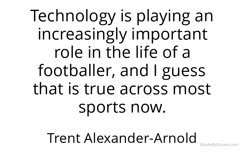Preview image for this quote by Trent Alexander-Arnold