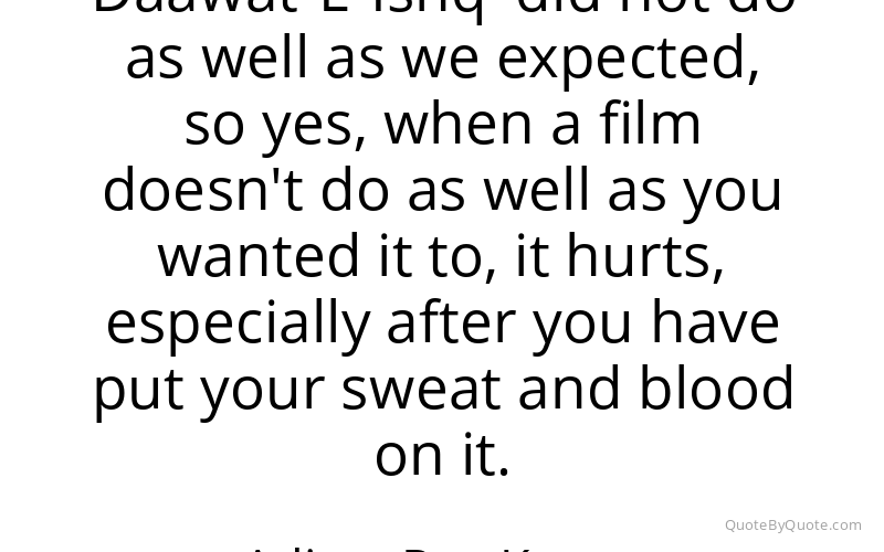 Preview image for this quote by Aditya Roy Kapur