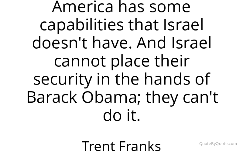 Preview image for this quote by Trent Franks