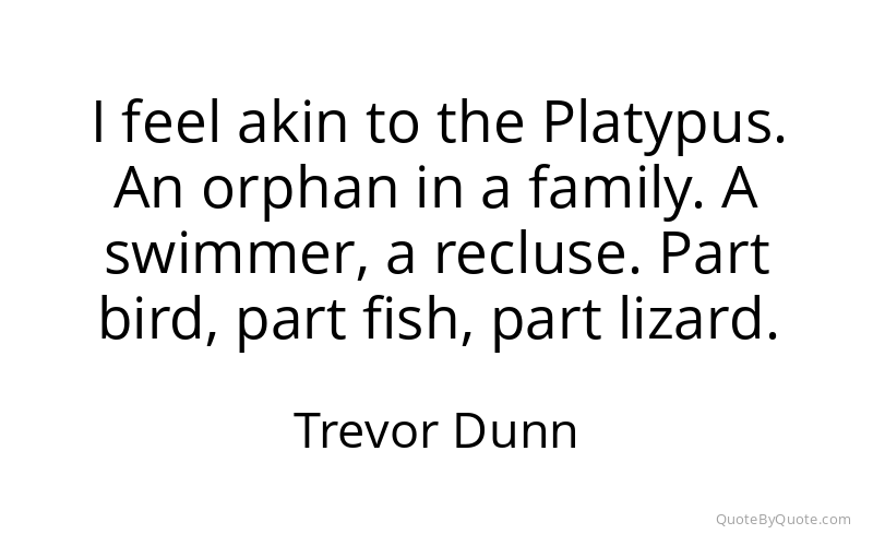 Preview image for this quote by Trevor Dunn