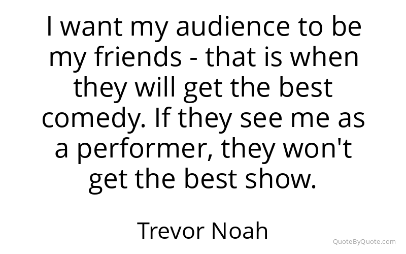 Preview image for this quote by Trevor Noah