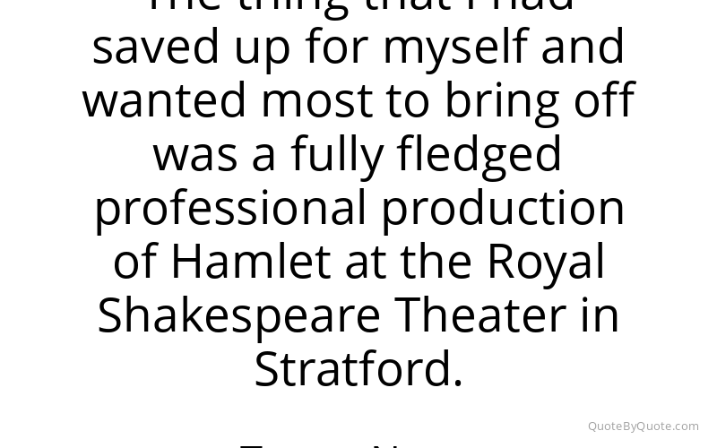 Preview image for this quote by Trevor Nunn