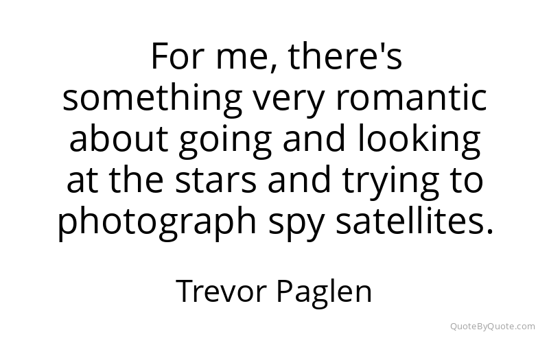 Preview image for this quote by Trevor Paglen
