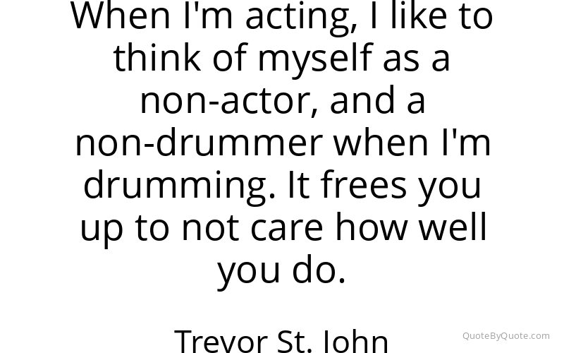 Preview image for this quote by Trevor St. John