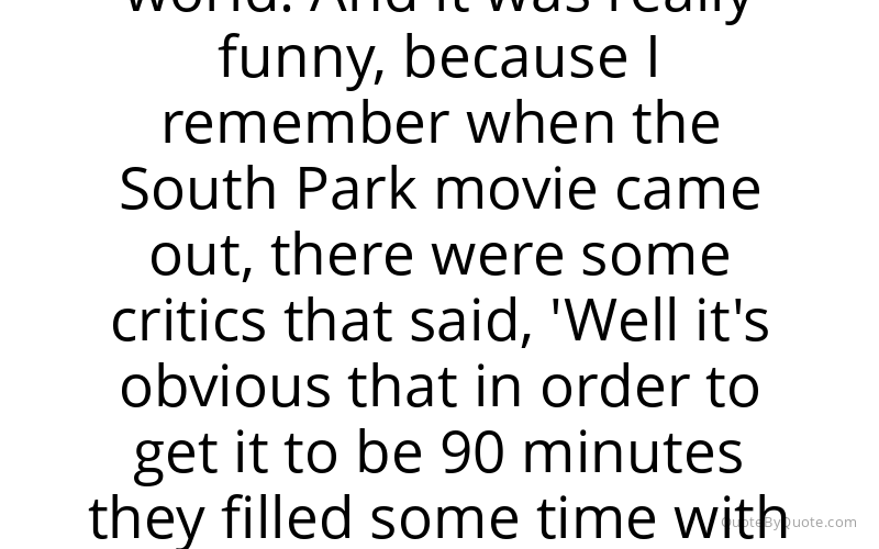 Preview image for this quote by Trey Parker