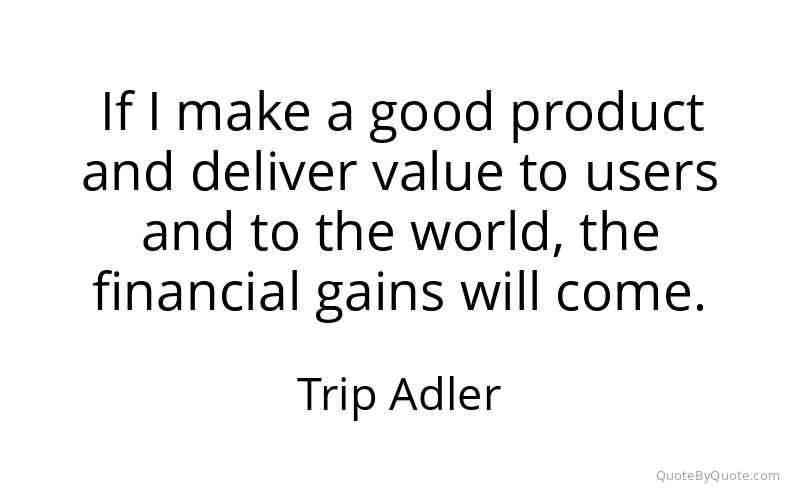 Preview image for this quote by Trip Adler