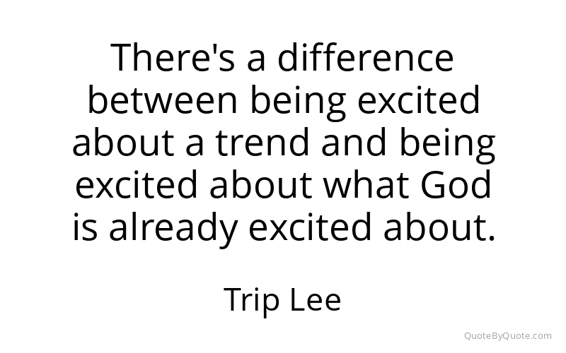 Preview image for this quote by Trip Lee