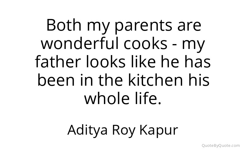 Preview image for this quote by Aditya Roy Kapur