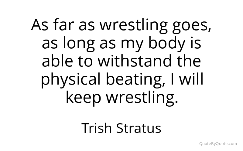 Preview image for this quote by Trish Stratus
