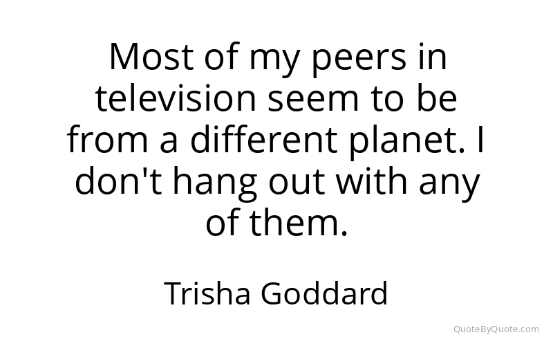 Preview image for this quote by Trisha Goddard