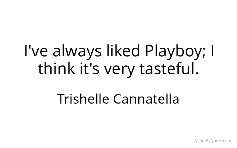 Preview image for this quote by Trishelle Cannatella