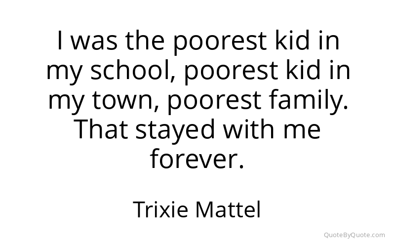 Preview image for this quote by Trixie Mattel