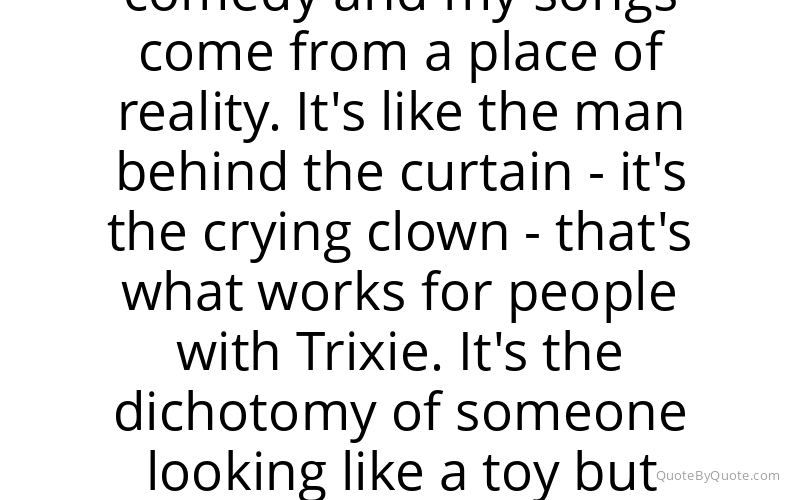 Preview image for this quote by Trixie Mattel