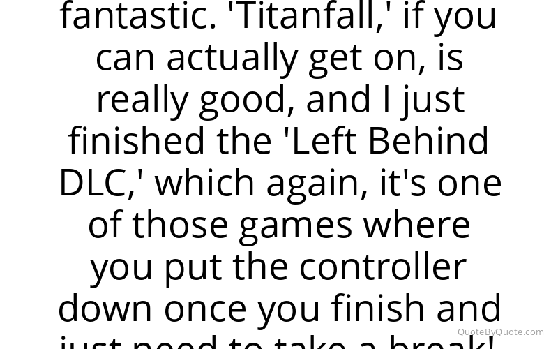 Preview image for this quote by Troy Baker