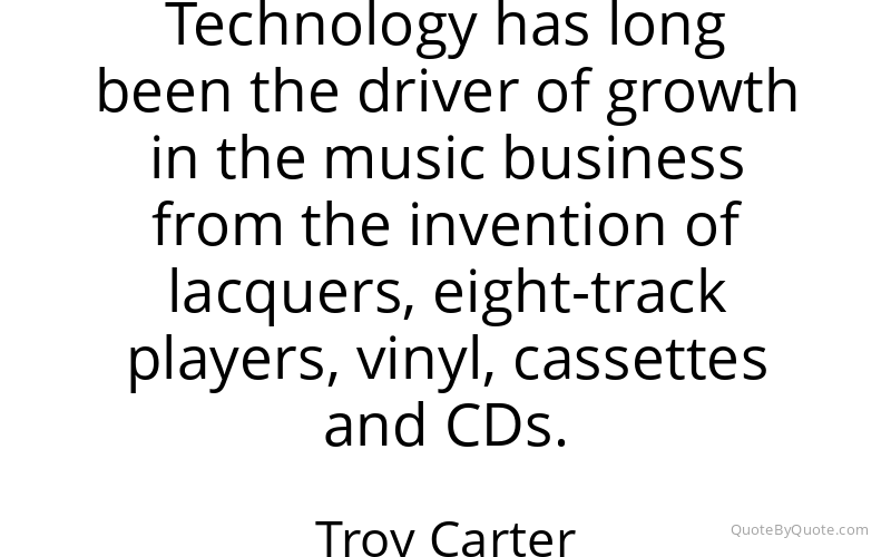 Preview image for this quote by Troy Carter