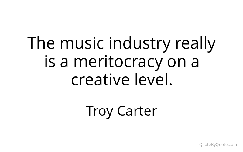 Preview image for this quote by Troy Carter